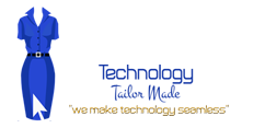 Technology Tailor Made
